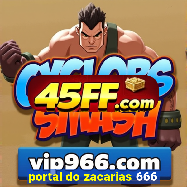 portal do zacarias 666
